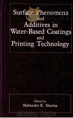 SURFACE PHENOMENA AND ADDITIVES IN WATER-BASED COATINGS AND PRINTING TECHNOLOGY（ PDF版）