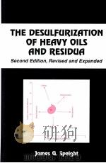THE DESULFURIZHTION OF HEHVY OILS HND RESIDUH PDF电子版封面 0824789210