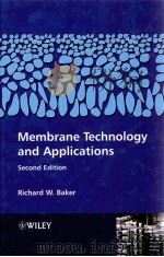 MEMBRANE TECHOLOGY AND APPLICATIONS SECOND EDITION PDF电子版封面 0470854456