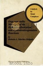 ORGANOMETALLIC MOODELING OF THE HYDRODESULFURIZATION AND HYDRODENITROGENATION REACTIONS（ PDF版）