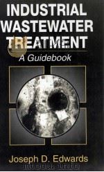 INDUSTRIAL WASTEWATER TREATMENT A GUIDEBOOK（ PDF版）