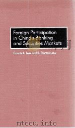 FOREIGN PARTICIPATION IN CHINA'S BANKING AND SECURITIES MARKETS PDF电子版封面