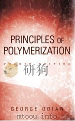 PRINCIPLES OF POLYMERIZATION FOURTH EDITION PDF电子版封面 0471274003