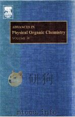 ADVANCES IN PHYSICAL ORGANIC CHEMISTRY VOLUME38 PDF电子版封面 0120335387