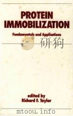 PROTEIN IMMOBILIZATION FUNDAMENTALS AND APPLICATIONS PDF电子版封面 0824782712