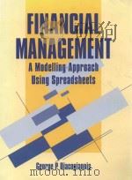 FINANCIAL MANAGEMENT A MODELLING USING SPREADSHEETS PDF电子版封面 007707730x