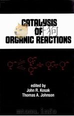 CATALYSIS OF ORGANIC RENCTIONS PDF电子版封面