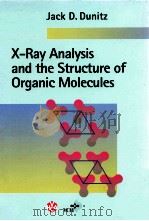 X-RAY ANALYSIS AND THE STRUCTURE OF ORGANIC MOLECULES PDF电子版封面 3906390144