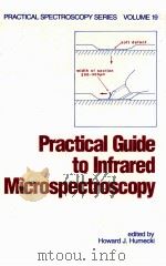 PRACTICAL GUIDE TO INFRARED MICROSPECTROSCOPY PDF电子版封面 0824794494