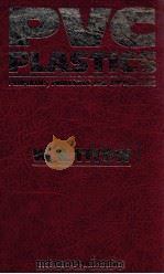 PVC PLASTICS PROPERTIES，PROCESSING，AND APPLICATIONS（ PDF版）