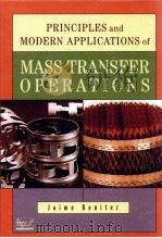 PRINCIPLES AND MODERN APPLICATIONS OF MASS TRANSFER OPERATIONS PDF电子版封面 0471203440