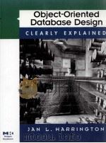 OBJECT-ORIENTED DATABASE DESIGN CLEARLY EXPLAINED PDF电子版封面 0123264286