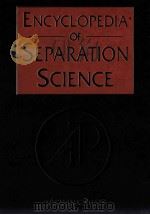 ENCYCLOPEDIA OF SEPARATION SCIENCE VOLUME 6 PDF电子版封面 0122267702