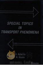 SPECIAL TOPICS IN TRANSPORT PHENOMENA（ PDF版）