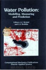WATER POLLUTION:MODELLING MEASURING AND PREDICTION PDF电子版封面 1853121460