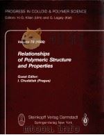 RELATIONSHIPS OF POLYMERIC STRUCTURE AND PROPERTIES VOLUME 78(1988) PDF电子版封面 0387913386