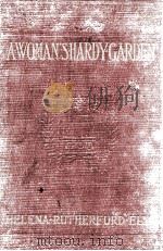 A WOMAN'S HARDY GARDEN 1911 PDF电子版封面