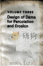 DESIGN OF DAMS FOR PERCOLATION AND EROSION VOLUME III（1965 PDF版）