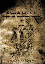 ENVIRONMENTAL CONTROL IN THE ORGANIC AND PETROCHEMICAL INDUSTRIES 1971 THIRTY-SIX DOLLARS 1971 PDF电子版封面 H.R.JONES