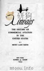 AIRWAYS THE HISTORY OF COMMERICAL AVIATION IN THE UNITED STATES 1944 PDF电子版封面