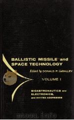 BIOASTRONAUTICS AND ELECTRONICS AND INVITED ADDRESSES VOLUME I（1960 PDF版）