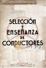SELECCION Y ENSENANZA DE CONDUCTORES 1942 PDF电子版封面