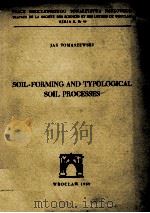 SOIL-FORMING AND TYPOLOGICAL SOIL PROCESSES（1959 PDF版）
