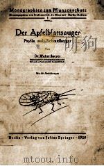 DER APFELBLATTSAUGER PSYLLA MALI SCHMIDBERGER MIT 59 ABBIDUNGEN 1929 PDF电子版封面 DR. WALTER SPEYER