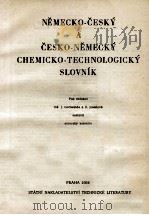 NEMECKO-CESKY A CESKO-NEMECKY CHEMICKO-TECHNOLOGICKY SLOVIK（1964 PDF版）