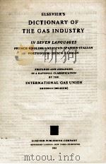 ELSEVIER'S DICTIONARY OF THE GAS INDUSTRY IN SEVEN LANGUAGES（1961 PDF版）