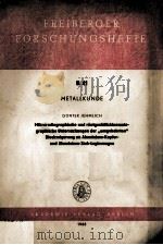 FREIBERGER FORSCHUNGSHEFTE B41 METALLKUNDE 1959 PDF电子版封面