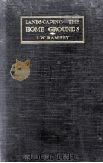 LANDSCAPING THE HOME GROUNDS TEXT AND ILLUSTRATIONS（1932 PDF版）