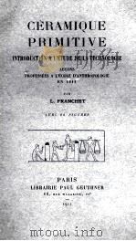 GERAMIQUE PRIMITIVE 1911 PDF电子版封面 L. FRANCHET