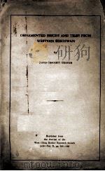ORNAMENTED BRICKS AND TILES FROM WESTERN SZECHWAN 1938 PDF电子版封面
