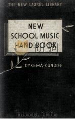 NEW SCHOOL MUSIC HANDBOOK A GUIDE FOR TEACHING SCHOOL MUSIC PDF电子版封面 PETER W. DYKEMA AND HANNAH M.
