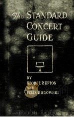 THE STANDARD CONCERT GUIDE REVISED AND ENLARGED EDITION（1930 PDF版）