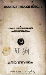 EDUCATION THROUGH MUSIC（1909 PDF版）