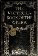 THE VICTROLA BOOK OF THE OPERA SEVENTH EDITION 1924 PDF电子版封面