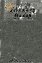 FELLOWSHIP HYMNS（1945 PDF版）