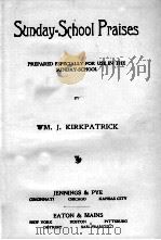 SUNDAY=SCHOOL PRAISES（1900 PDF版）