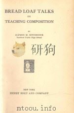 BREAD LOAF TALKS ON TEACHING COMPOSITION（1927 PDF版）