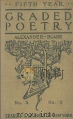 GRADED POETRY FIFTH YEAR 1905 PDF电子版封面 KATHERINE D. BLAKE AND GEORGIA
