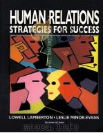 HUMAN RELATIONS STRATEGIES FOR SUCCESS PDF电子版封面 007824207X