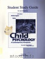 STUDENT STUDY GUIDE TO ACCOMPANY CHILD PSYCHOLOGY PDF电子版封面 0072896922