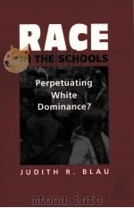 RACE IN THE SCHOOLS PDF电子版封面 1588263339 JUDITH R BLAU