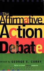 THE AFFIRMATIVE ACTION DEBATE PDF电子版封面 020147963X