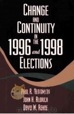 CHANGE AND CONTINUITY IN THE 1996 AND 1998 ELECTIONS PDF电子版封面 JOHN H ALDRICH