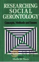 RESEARCHING SOCIAL GERONTOLOGY PDF电子版封面 0803982852 SHEILA M PEACE