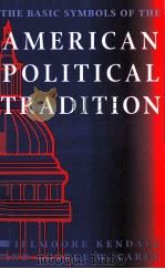 THE BASIC SYMBOLS OF THE AMERICAN POLITICAL TRADITION PDF电子版封面 0813208262