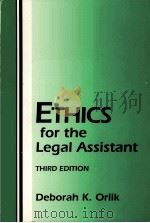 R\ETHICS FOR THE LEGAL ASSISTANT PDF电子版封面 DEBORAH K ORLIK